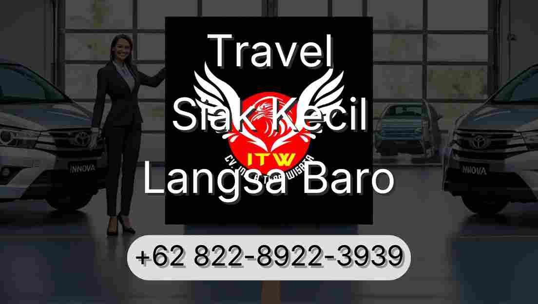 Travel Siak Kecil Langsa Baro