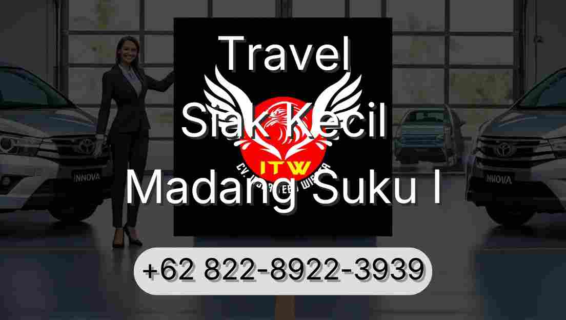Travel Siak Kecil Madang Suku I
