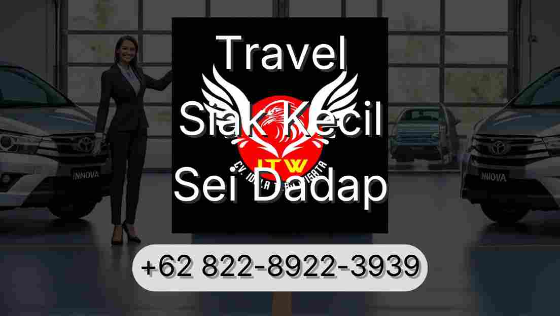Travel Siak Kecil Sei Dadap