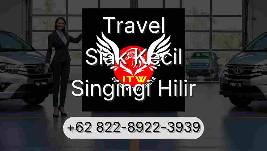 Travel Siak Kecil Singingi Hilir