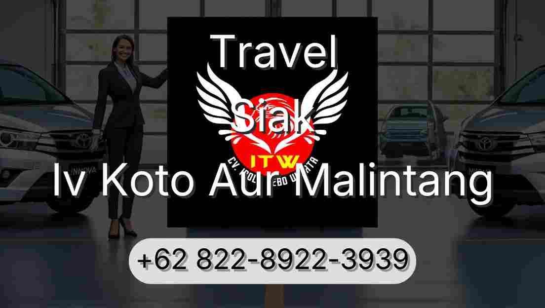 Travel Siak Iv Koto Aur Malintang