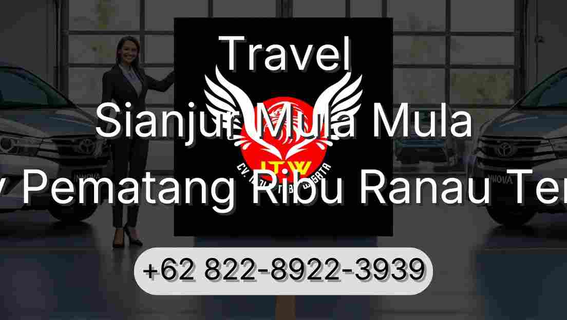 Travel Sianjur Mula Mula Buay Pematang Ribu Ranau Tengah