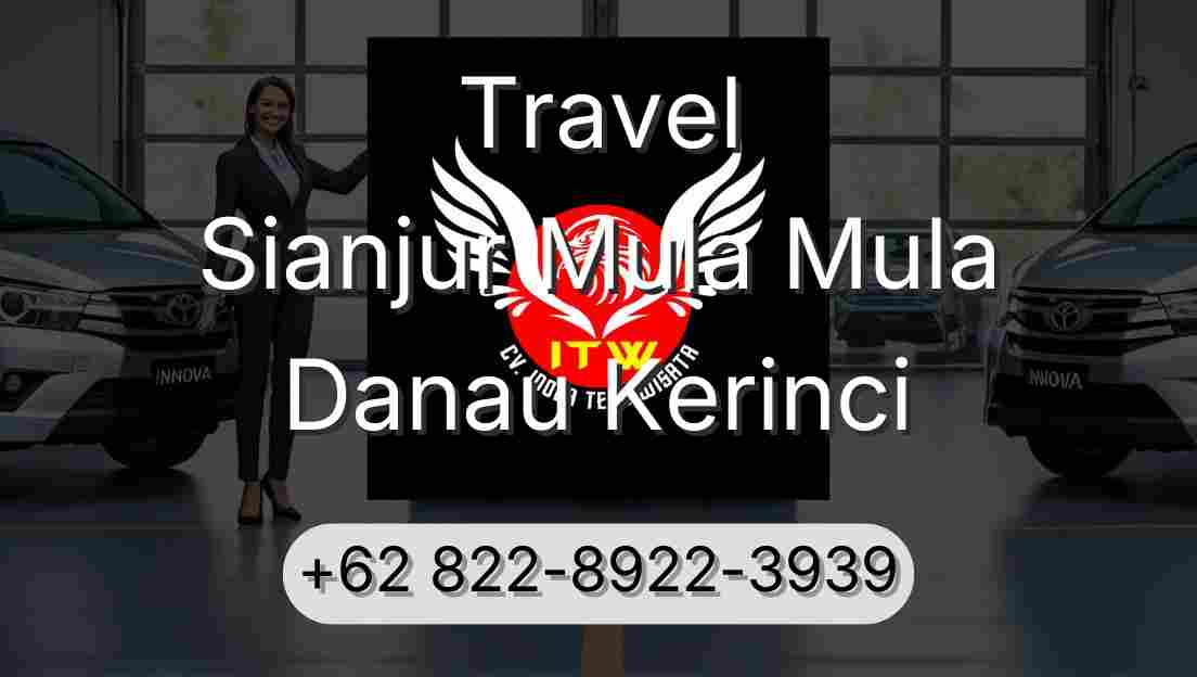 Travel Sianjur Mula Mula Danau Kerinci