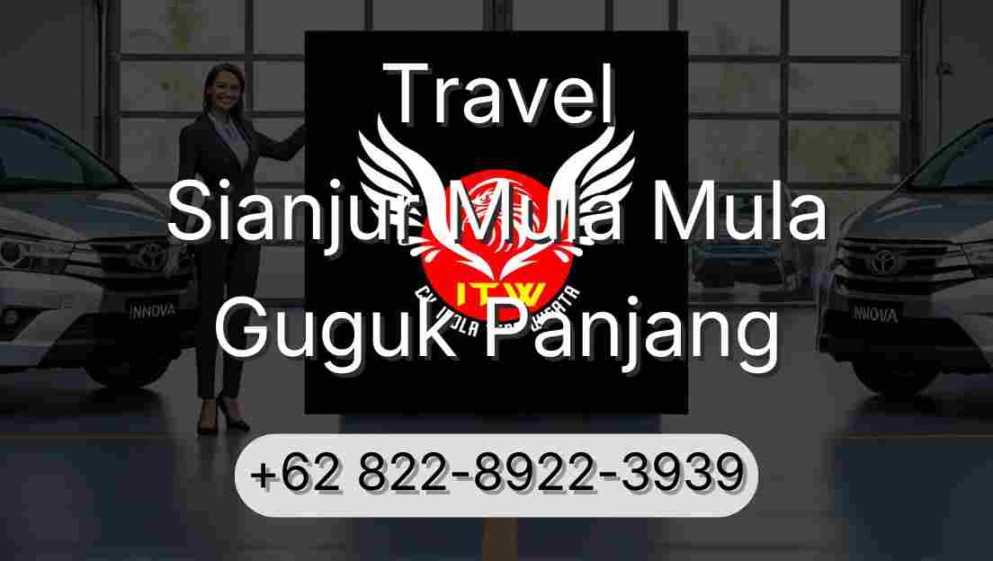 Travel Sianjur Mula Mula Guguk Panjang