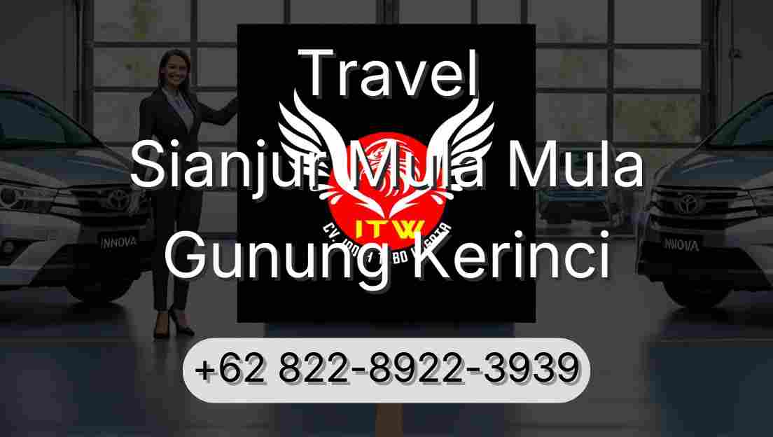 Travel Sianjur Mula Mula Gunung Kerinci