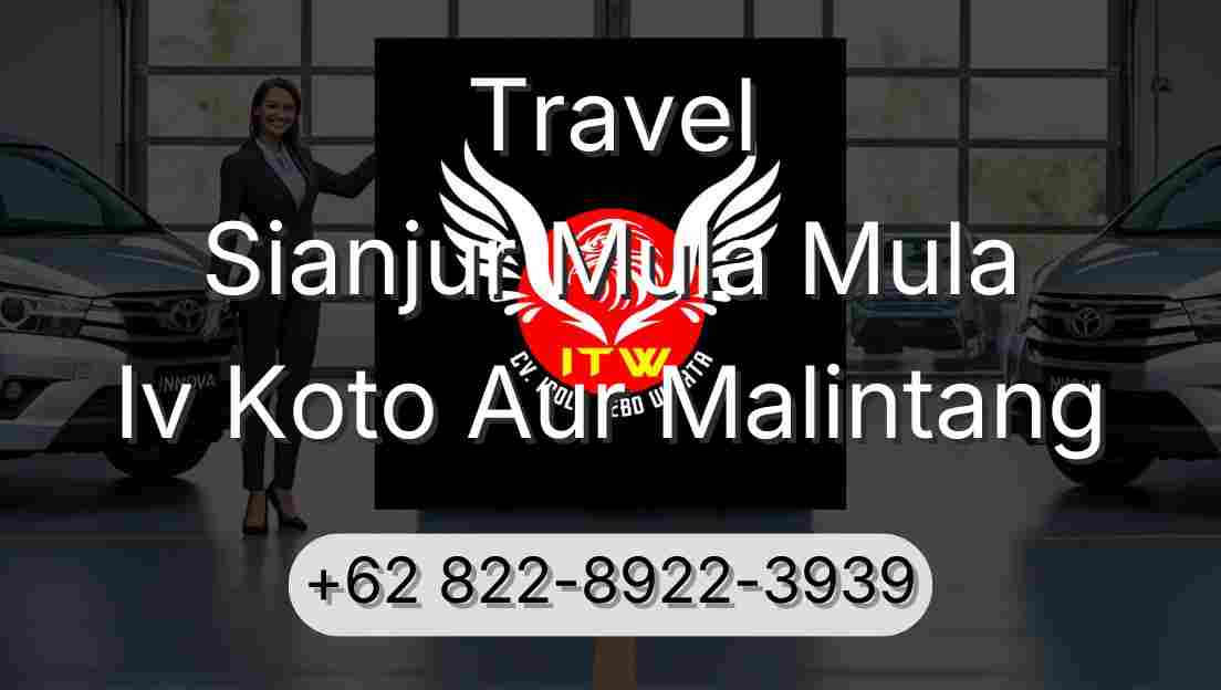 Travel Sianjur Mula Mula Iv Koto Aur Malintang