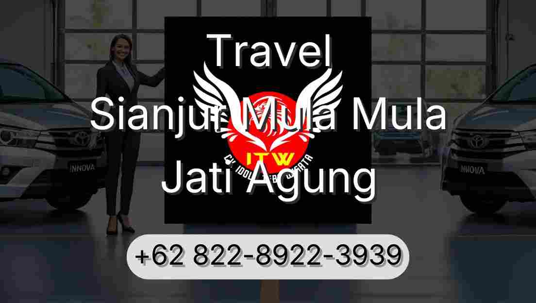 Travel Sianjur Mula Mula Jati Agung