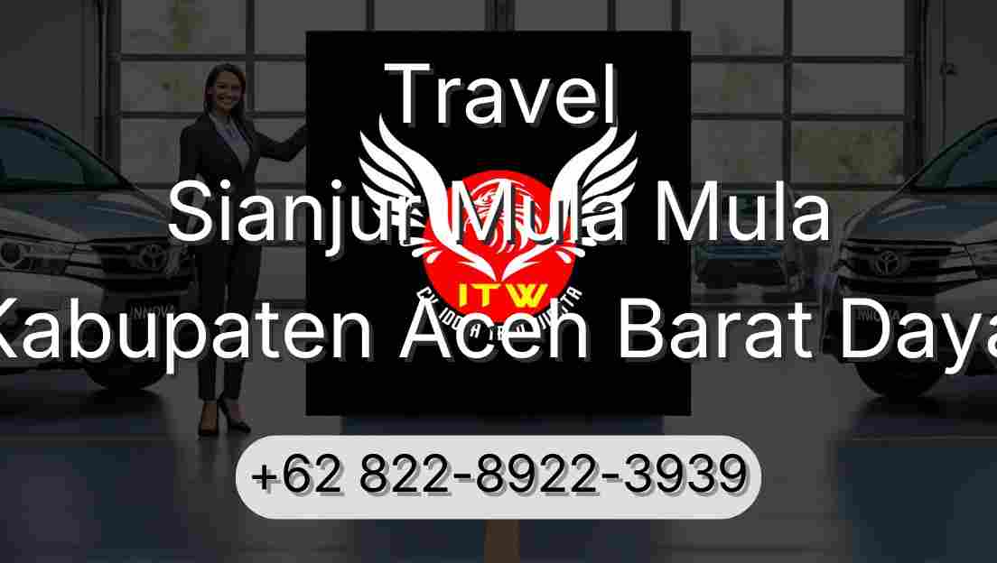 Travel Sianjur Mula Mula Kabupaten Aceh Barat Daya