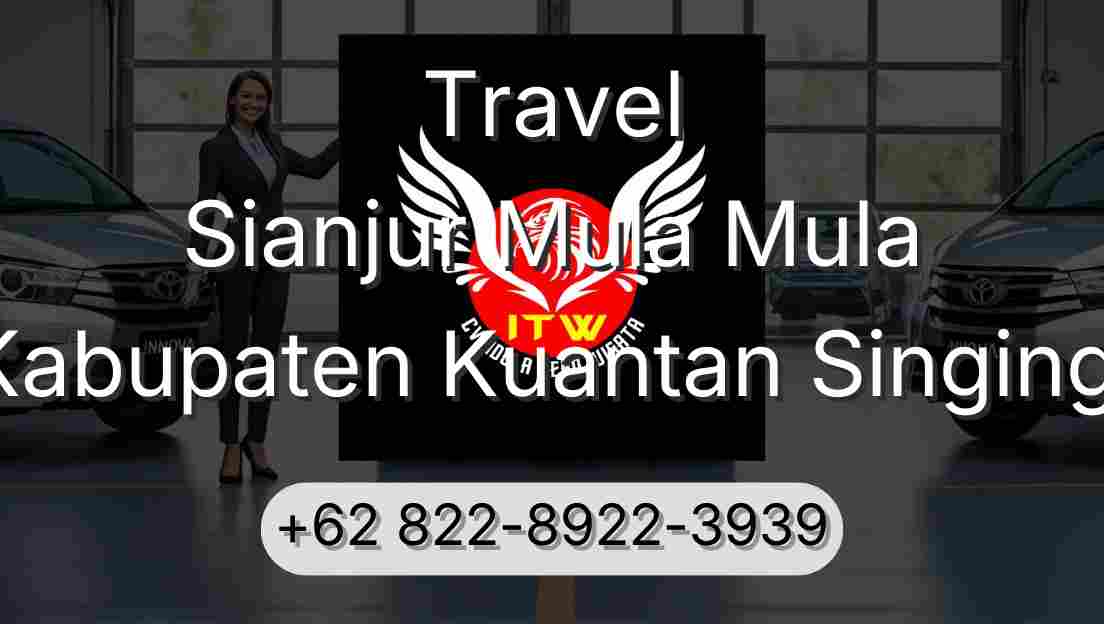 Travel Sianjur Mula Mula Kabupaten Kuantan Singingi