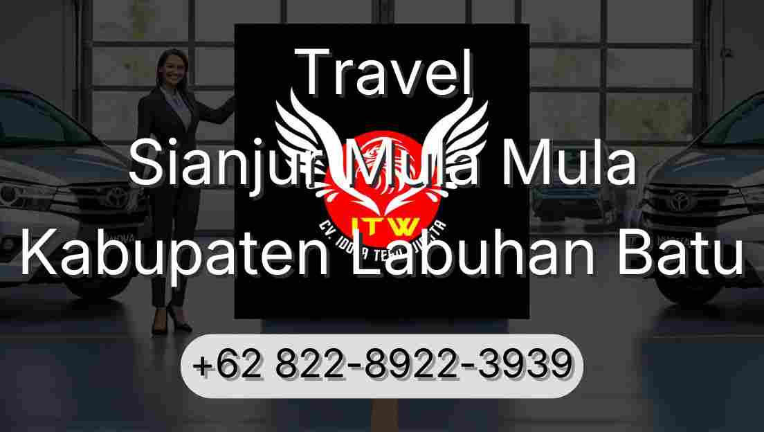 Travel Sianjur Mula Mula Kabupaten Labuhan Batu