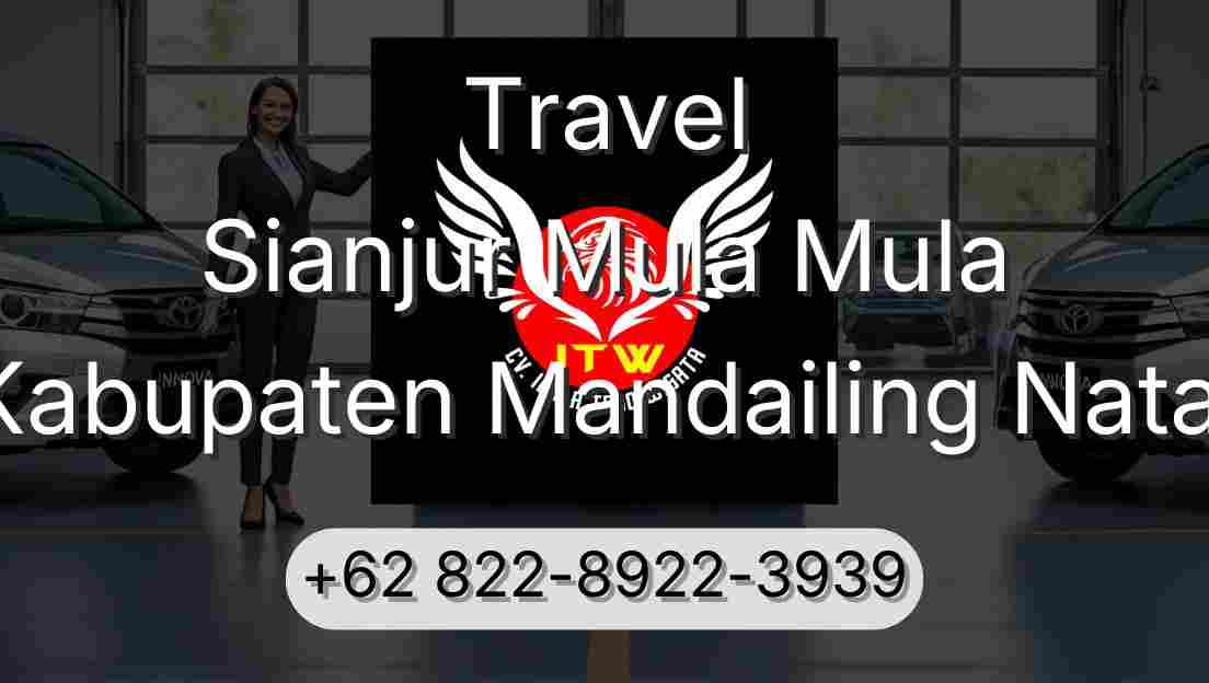 Travel Sianjur Mula Mula Kabupaten Mandailing Natal