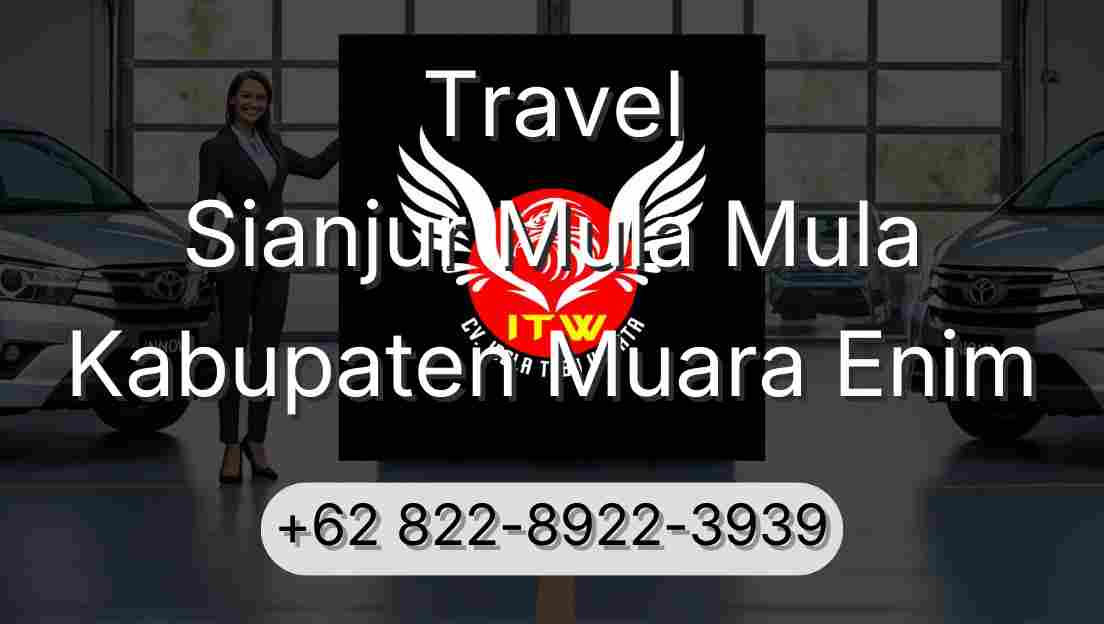 Travel Sianjur Mula Mula Kabupaten Muara Enim