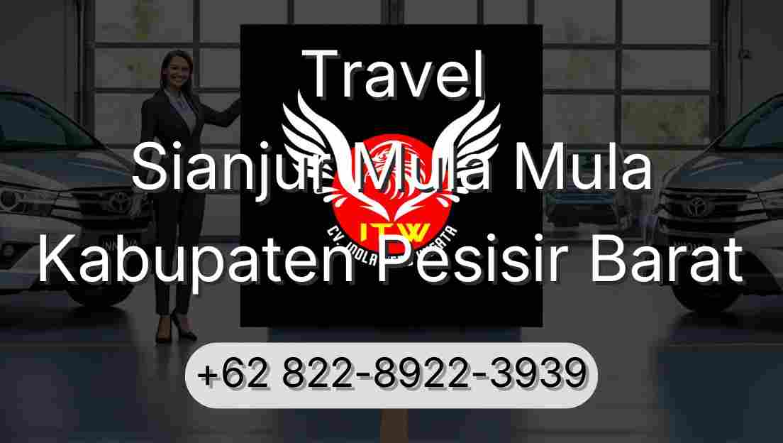 Travel Sianjur Mula Mula Kabupaten Pesisir Barat