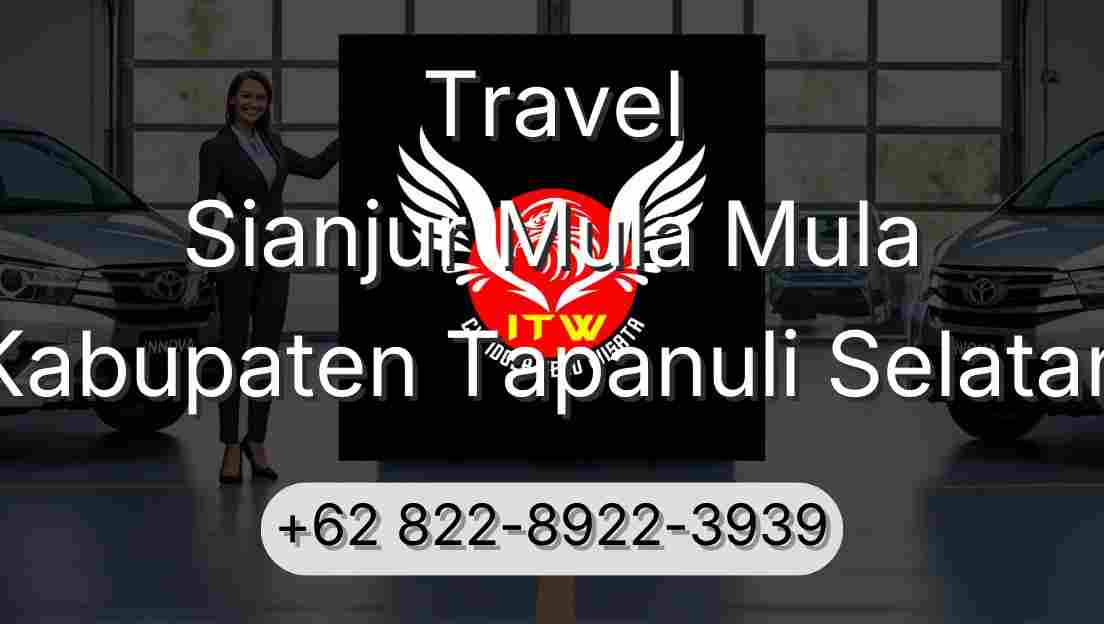 Travel Sianjur Mula Mula Kabupaten Tapanuli Selatan