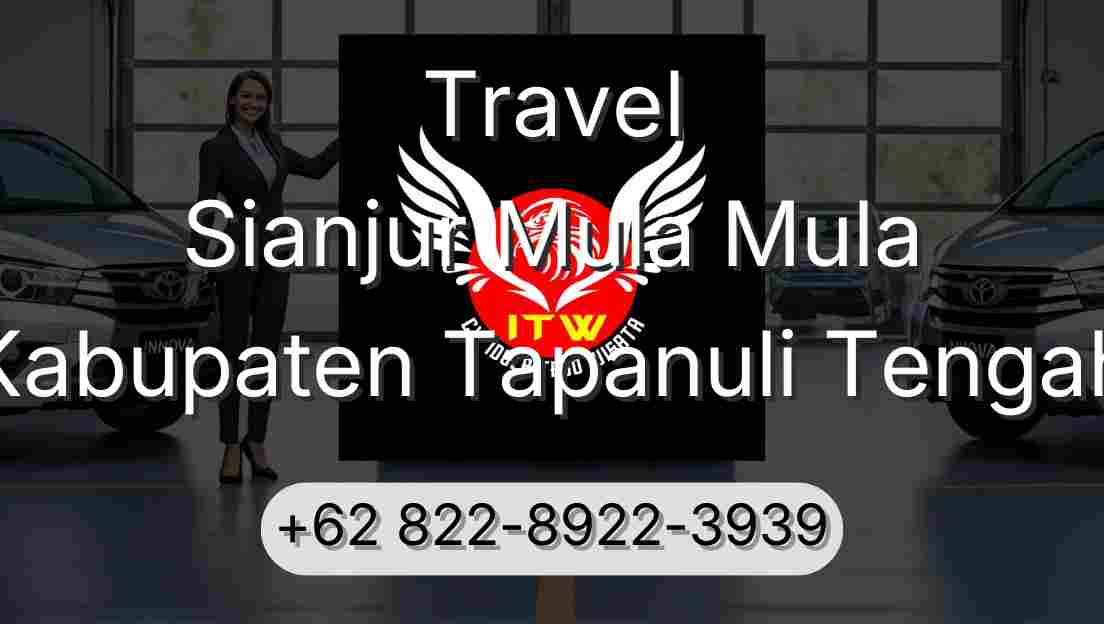 Travel Sianjur Mula Mula Kabupaten Tapanuli Tengah