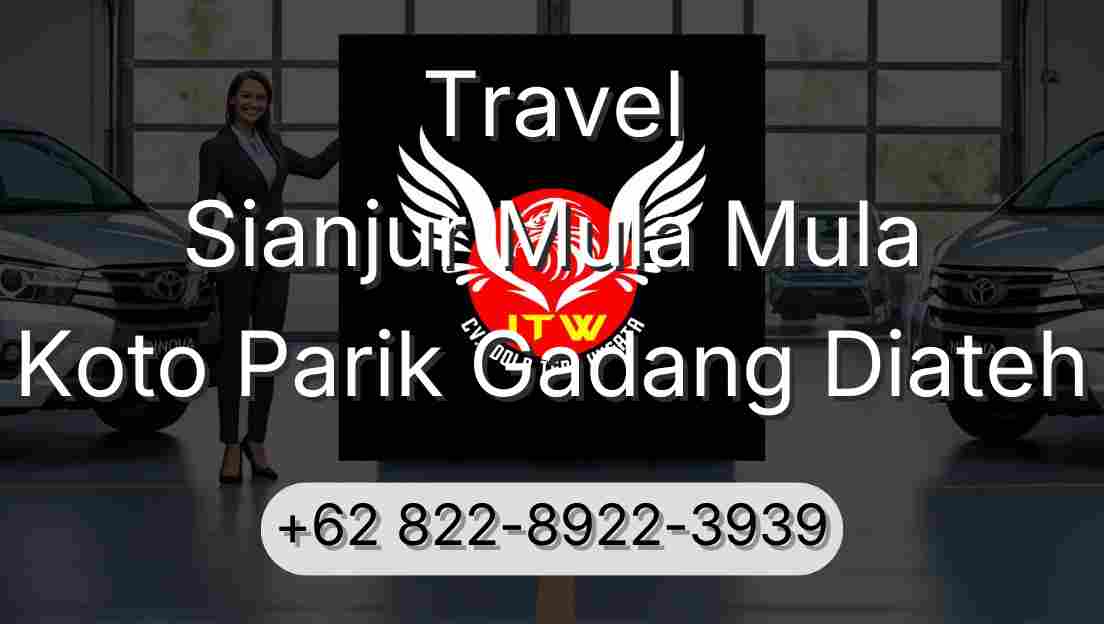 Travel Sianjur Mula Mula Koto Parik Gadang Diateh