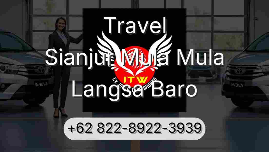 Travel Sianjur Mula Mula Langsa Baro