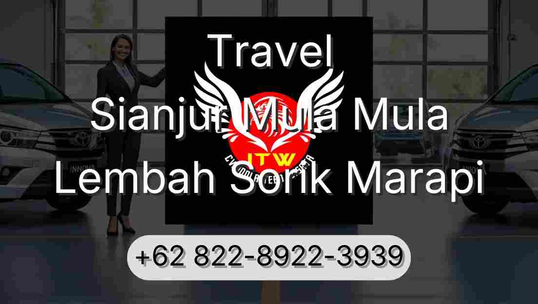 Travel Sianjur Mula Mula Lembah Sorik Marapi