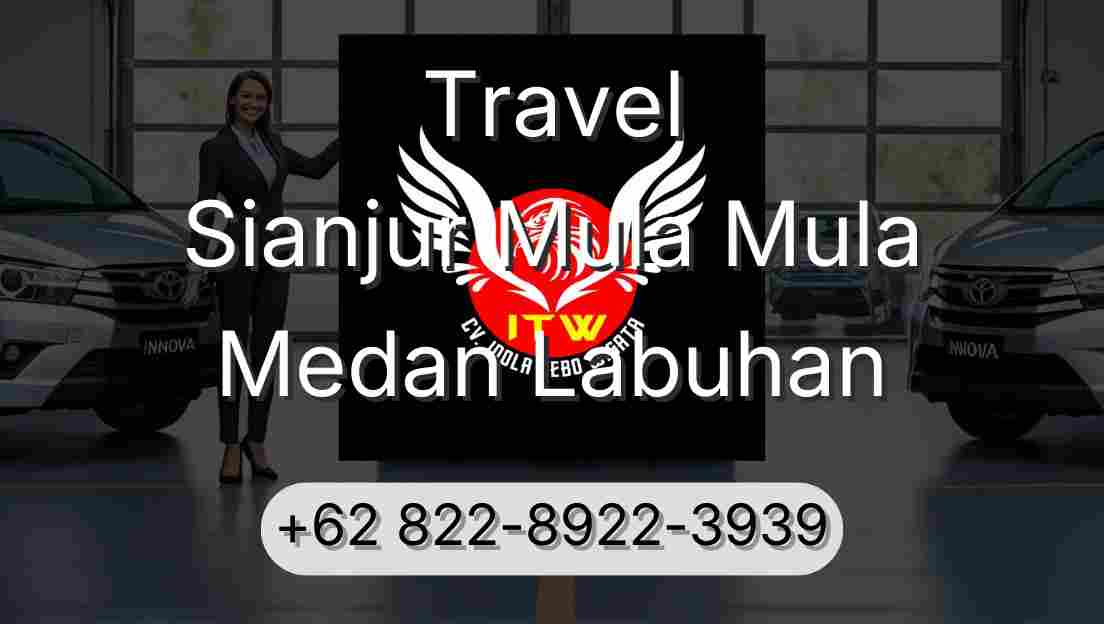 Travel Sianjur Mula Mula Medan Labuhan