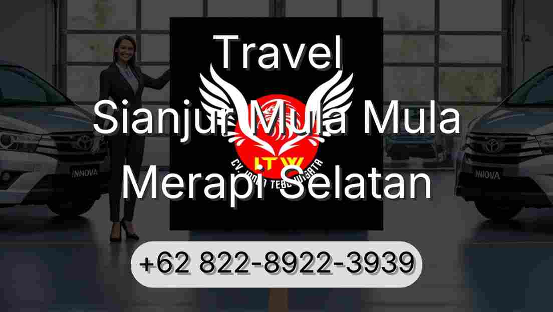 Travel Sianjur Mula Mula Merapi Selatan