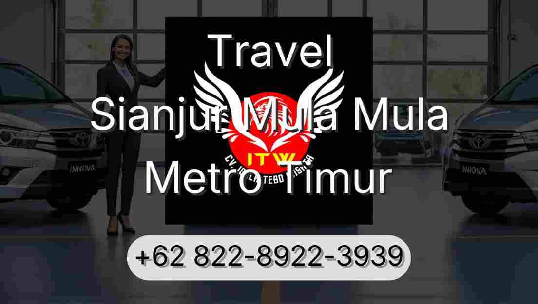 Travel Sianjur Mula Mula Metro Timur