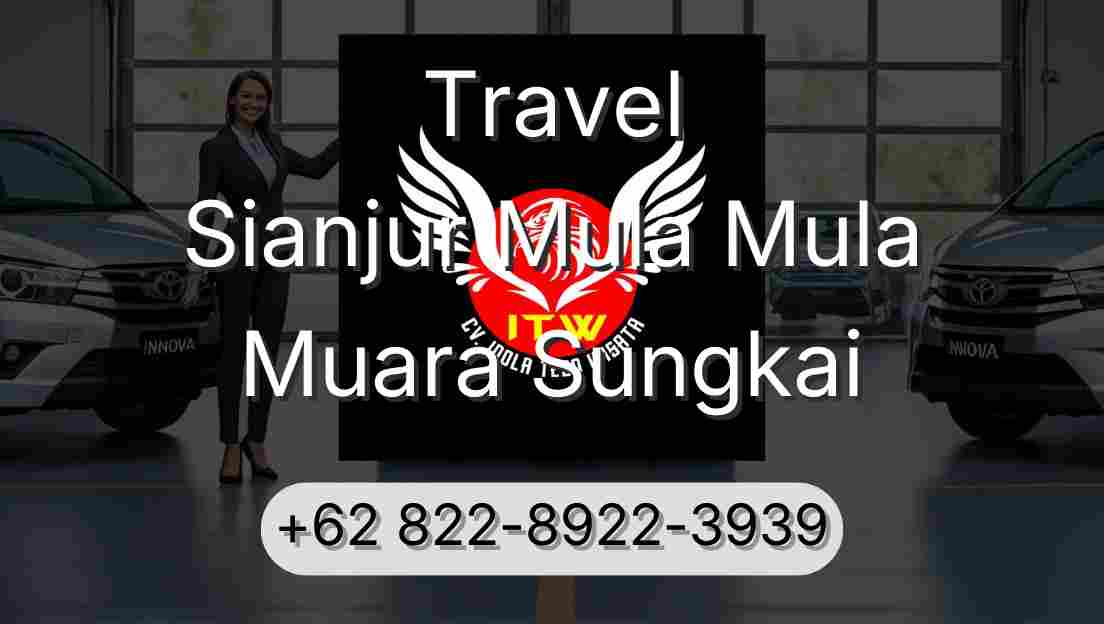 Travel Sianjur Mula Mula Muara Sungkai