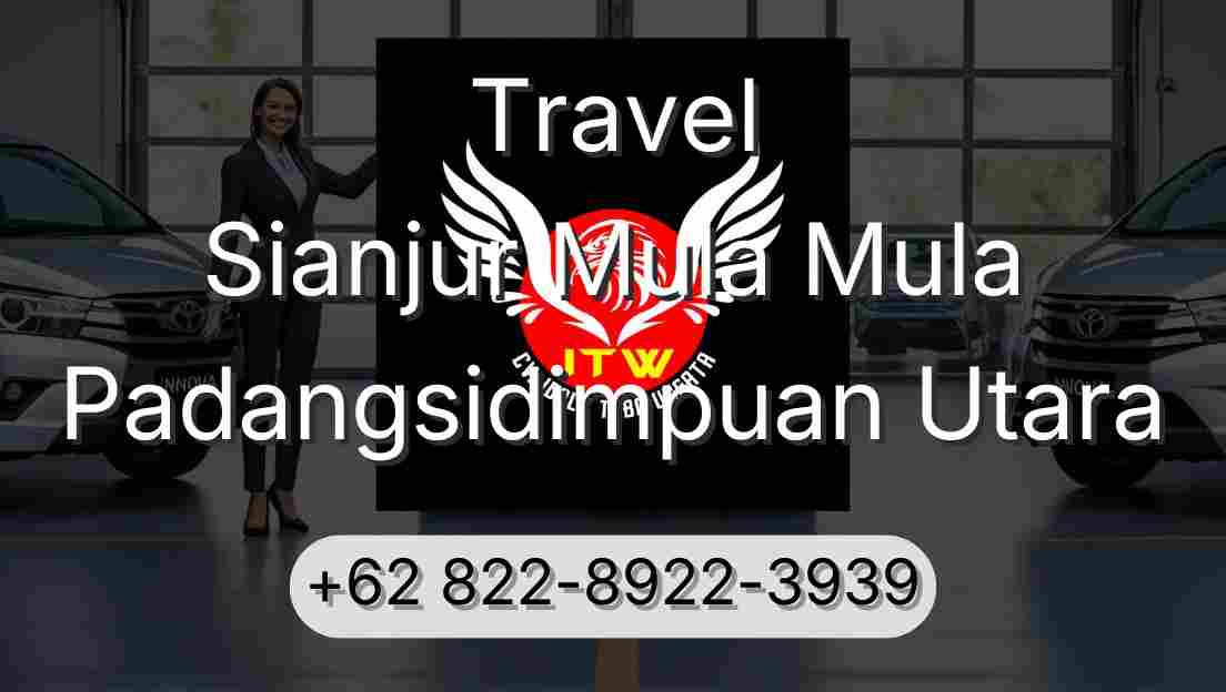 Travel Sianjur Mula Mula Padangsidimpuan Utara