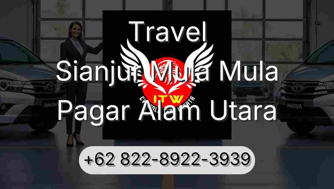 Travel Sianjur Mula Mula Pagar Alam Utara