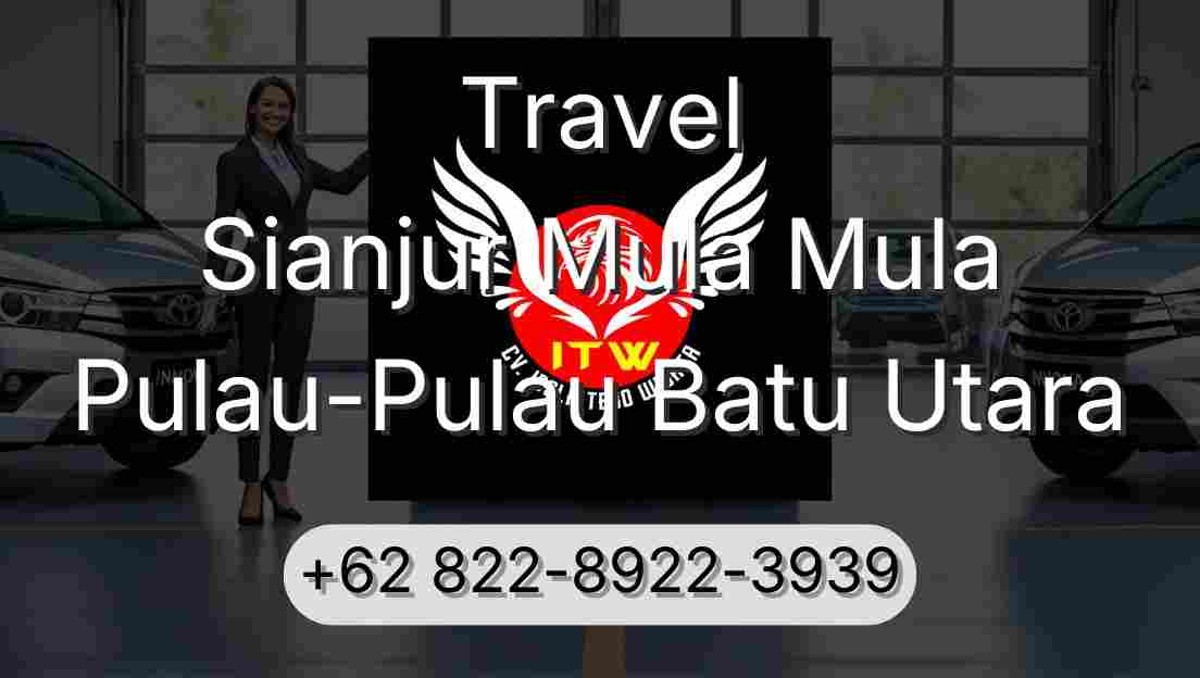 Travel Sianjur Mula Mula Pulau-Pulau Batu Utara