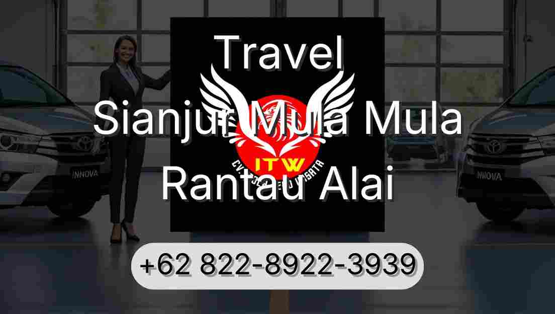 Travel Sianjur Mula Mula Rantau Alai