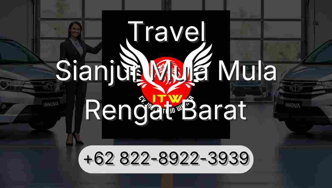 Travel Sianjur Mula Mula Rengat Barat