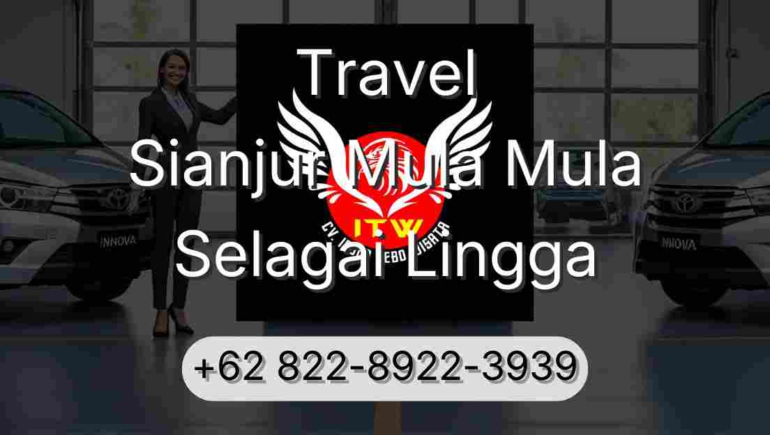 Travel Sianjur Mula Mula Selagai Lingga