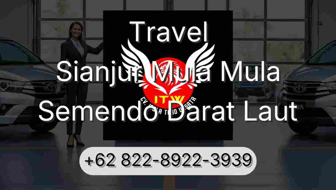 Travel Sianjur Mula Mula Semendo Darat Laut