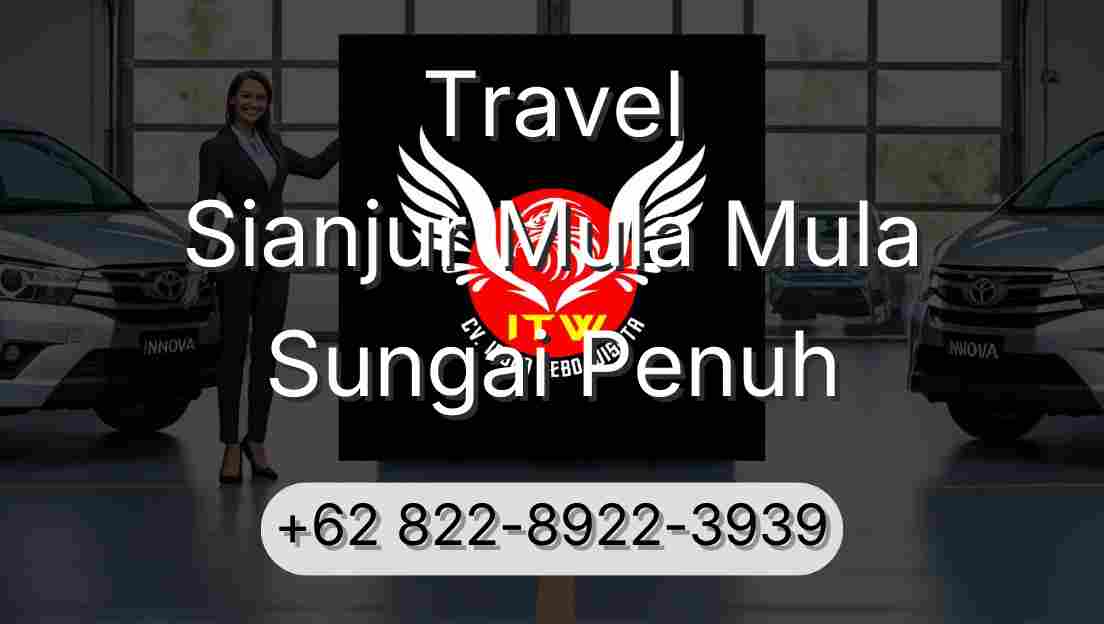 Travel Sianjur Mula Mula Sungai Penuh