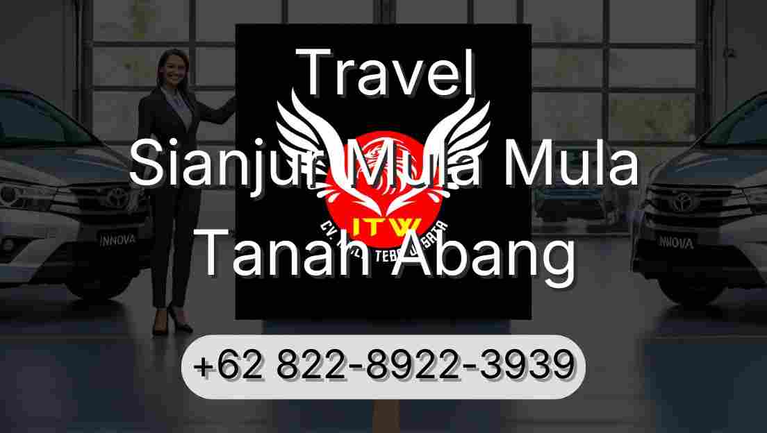 Travel Sianjur Mula Mula Tanah Abang