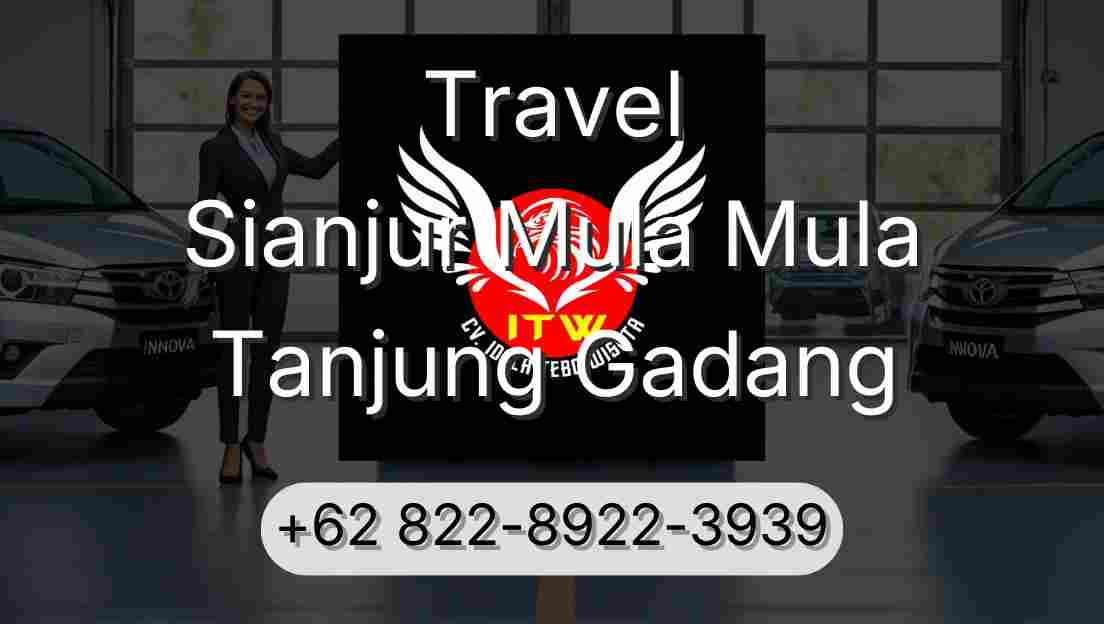 Travel Sianjur Mula Mula Tanjung Gadang