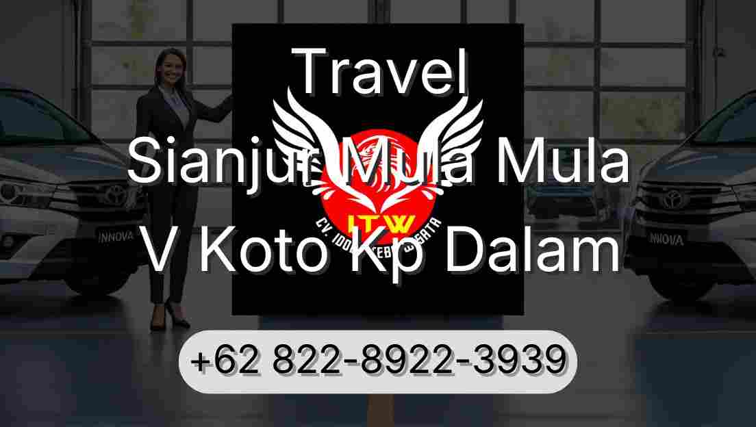 Travel Sianjur Mula Mula V Koto Kp Dalam