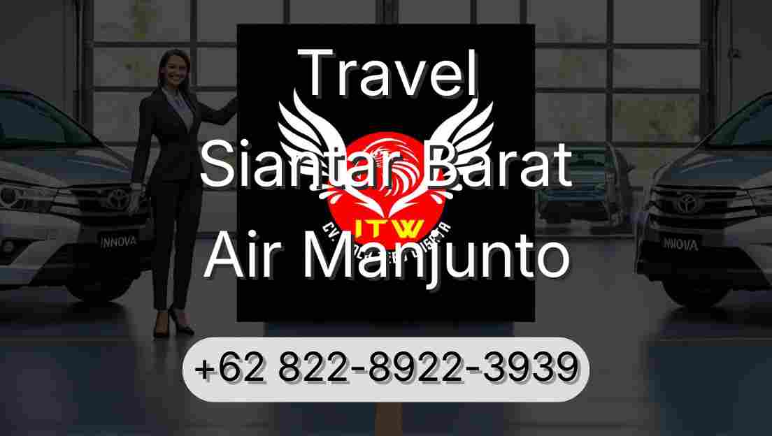Travel Siantar Barat Air Manjunto