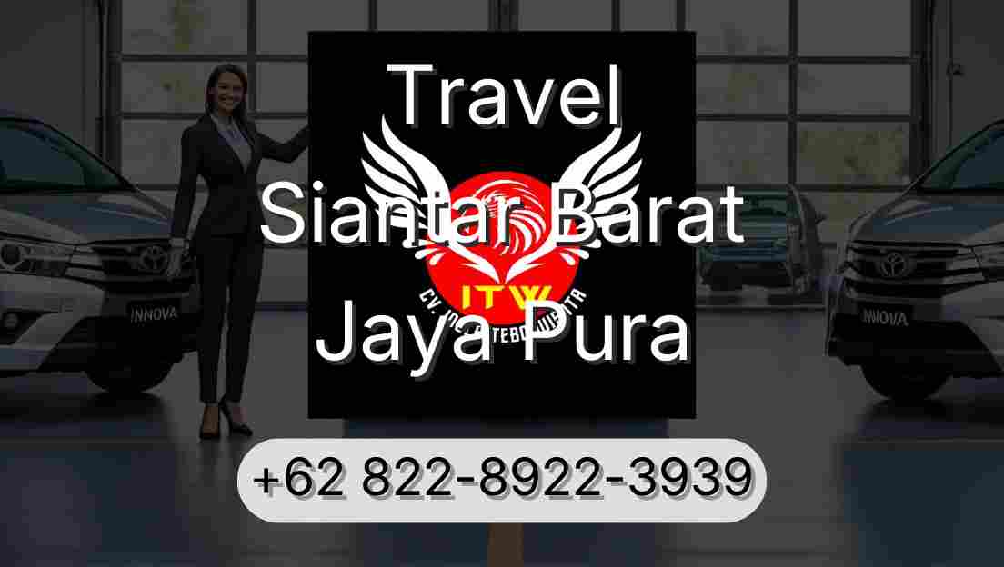 Travel Siantar Barat Jaya Pura