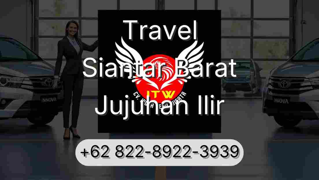 Travel Siantar Barat Jujuhan Ilir