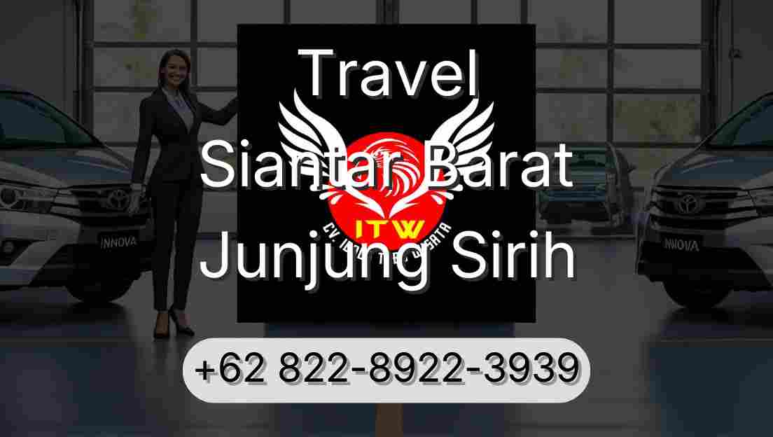 Travel Siantar Barat Junjung Sirih