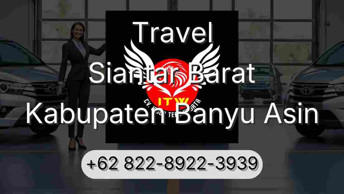 Travel Siantar Barat Kabupaten Banyu Asin