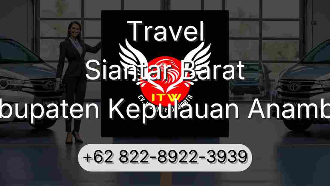 Travel Siantar Barat Kabupaten Kepulauan Anambas