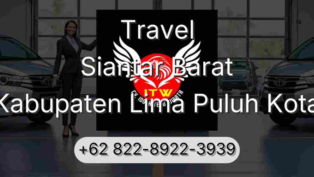 Travel Siantar Barat Kabupaten Lima Puluh Kota