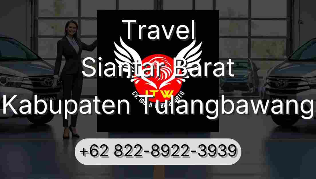 Travel Siantar Barat Kabupaten Tulangbawang