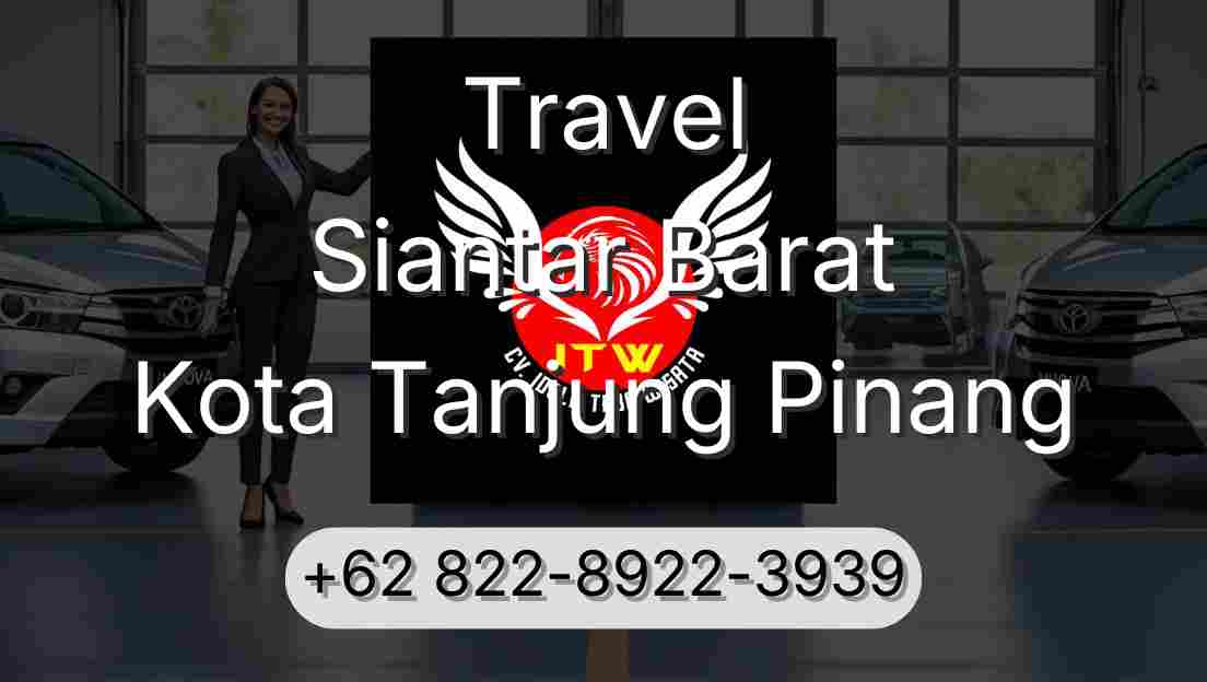 Travel Siantar Barat Kota Tanjung Pinang