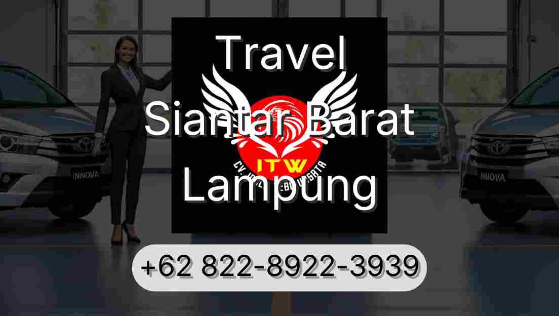Travel Siantar Barat Lampung