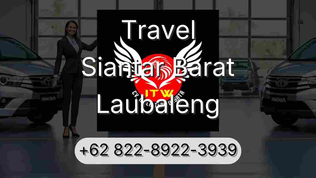 Travel Siantar Barat Laubaleng