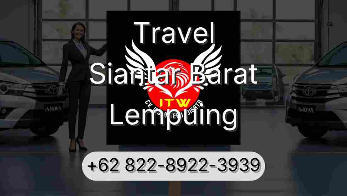 Travel Siantar Barat Lempuing