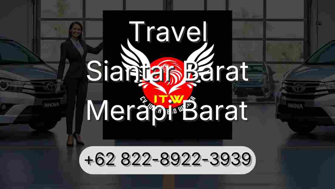 Travel Siantar Barat Merapi Barat